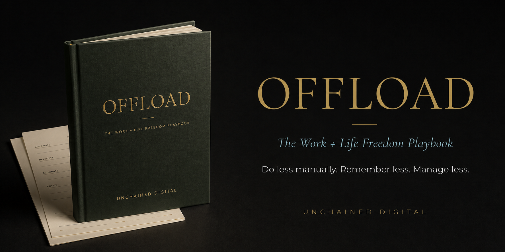 OFFLOAD. The Work + Life Freedom Book