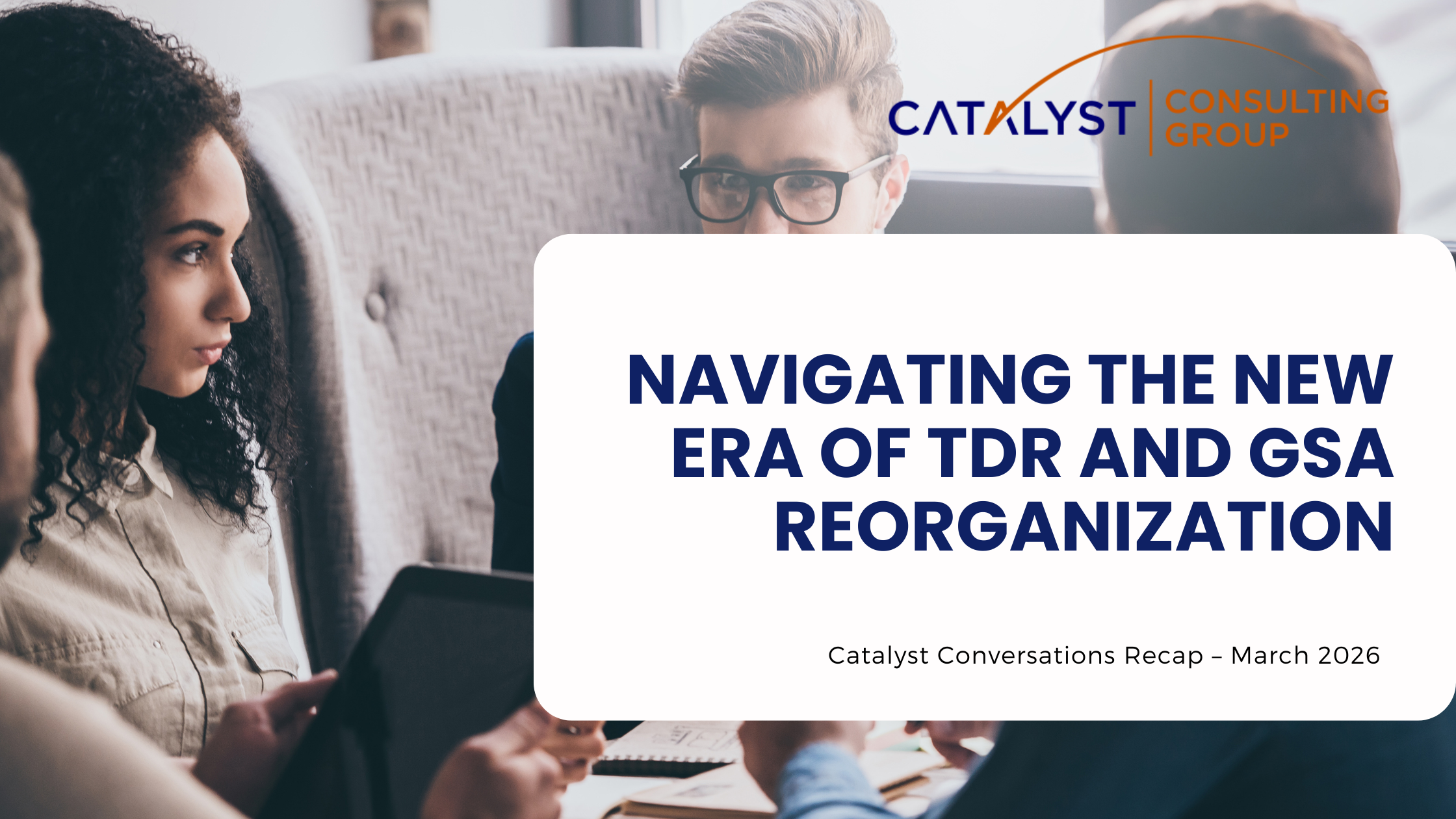 Navigating the New Era of TDR and GSA Reorganization