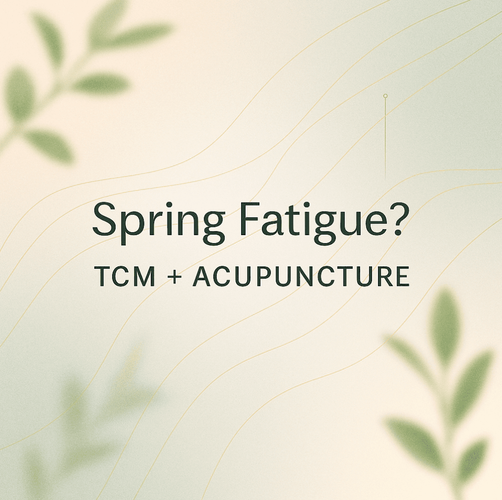 Spring Fatique and Acupuncture
