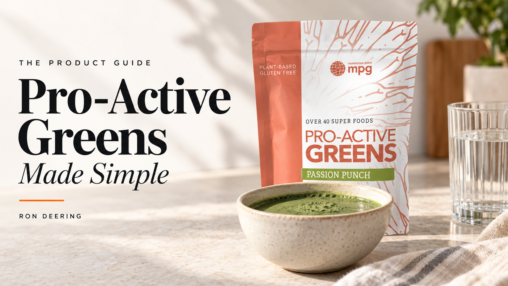 Pro-Active Greens: Ingredients, Preparation, and Everyday Details