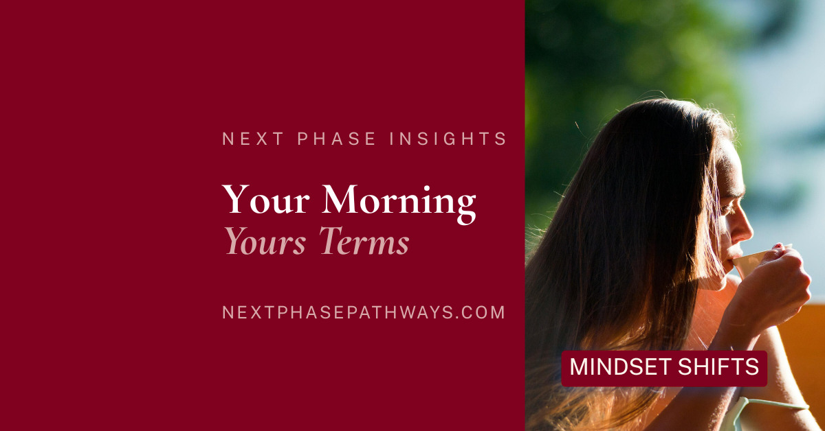 The Morning Routine That Resets Your Mindset and Sets Your Day on Your Terms