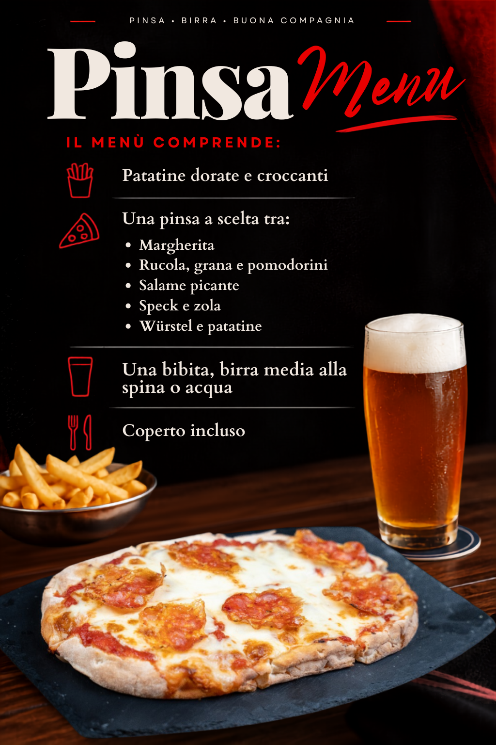 Menù Pinsa: patatine, una pinsa a scelta, una bevanda e coperto incluso