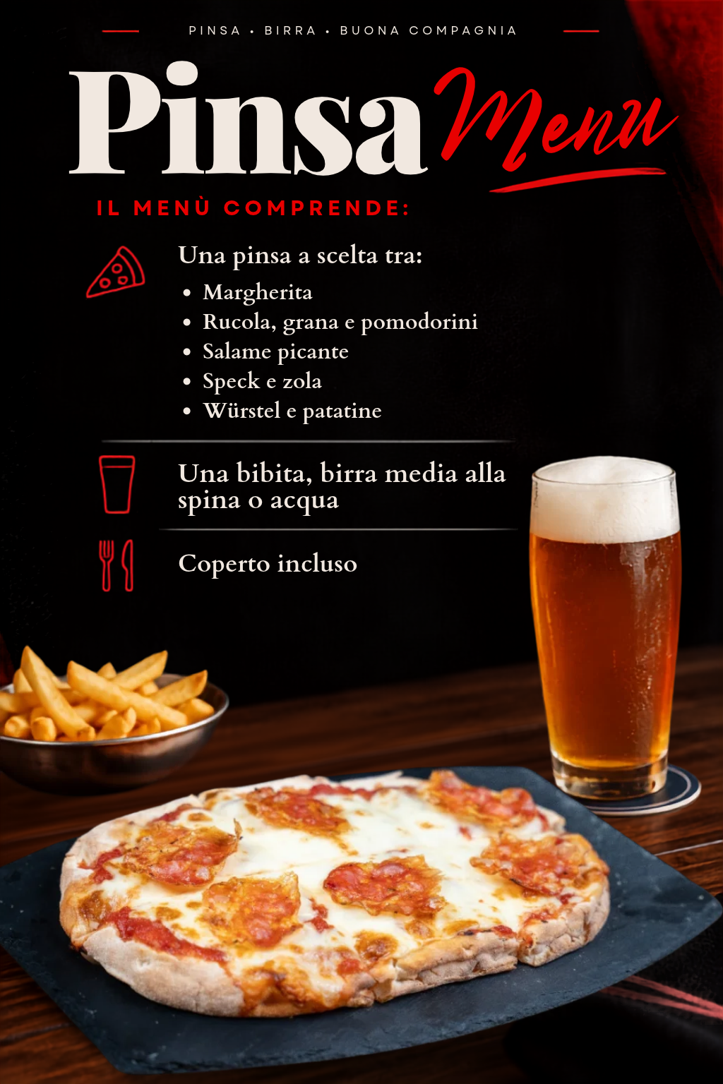 Menù Pinsa: patatine, una pinsa a scelta, una bevanda e coperto incluso