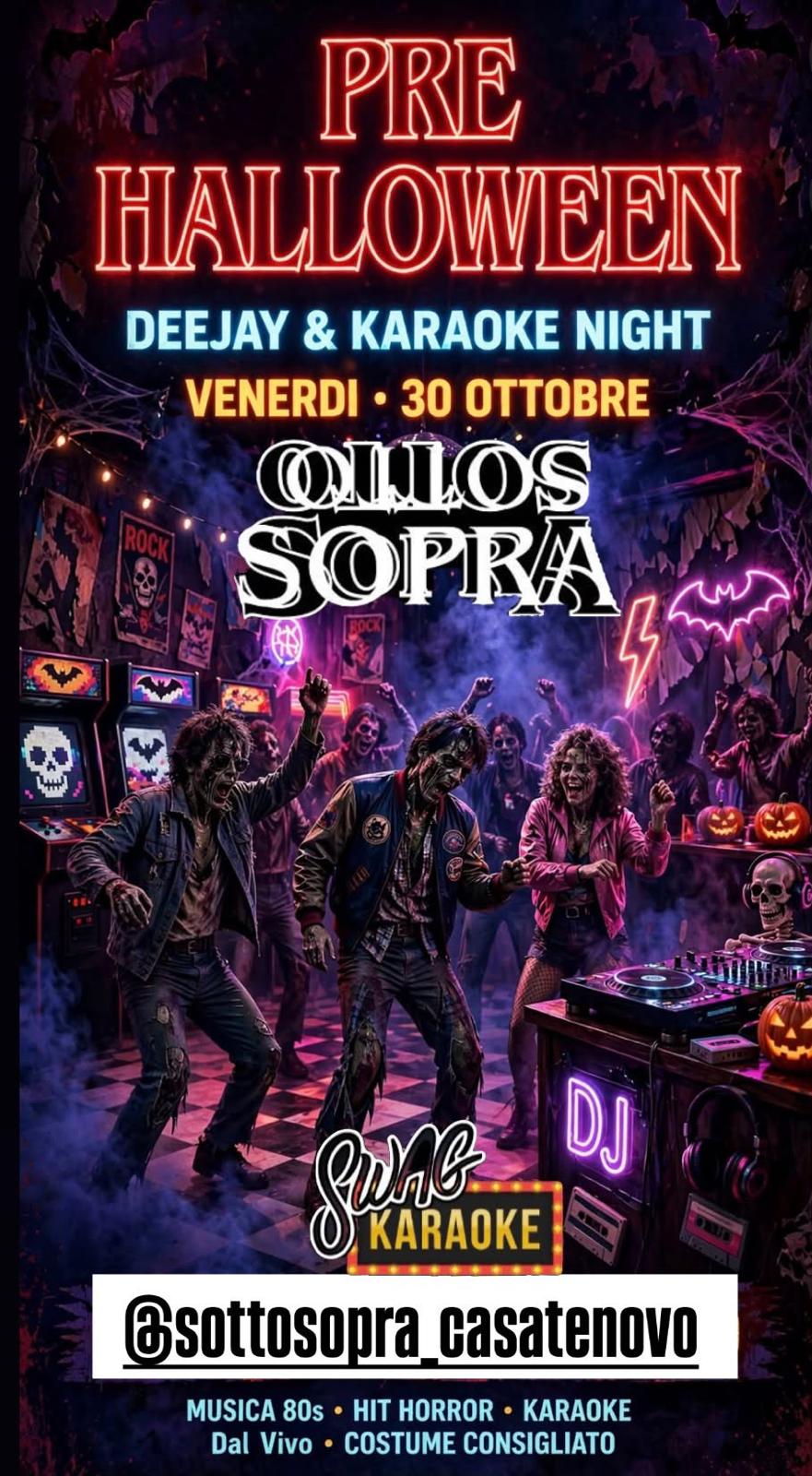 Locandina PRE HALLOWEEN, Deejay & Karaoke Night, venerdì 30 ottobre al SottoSopra