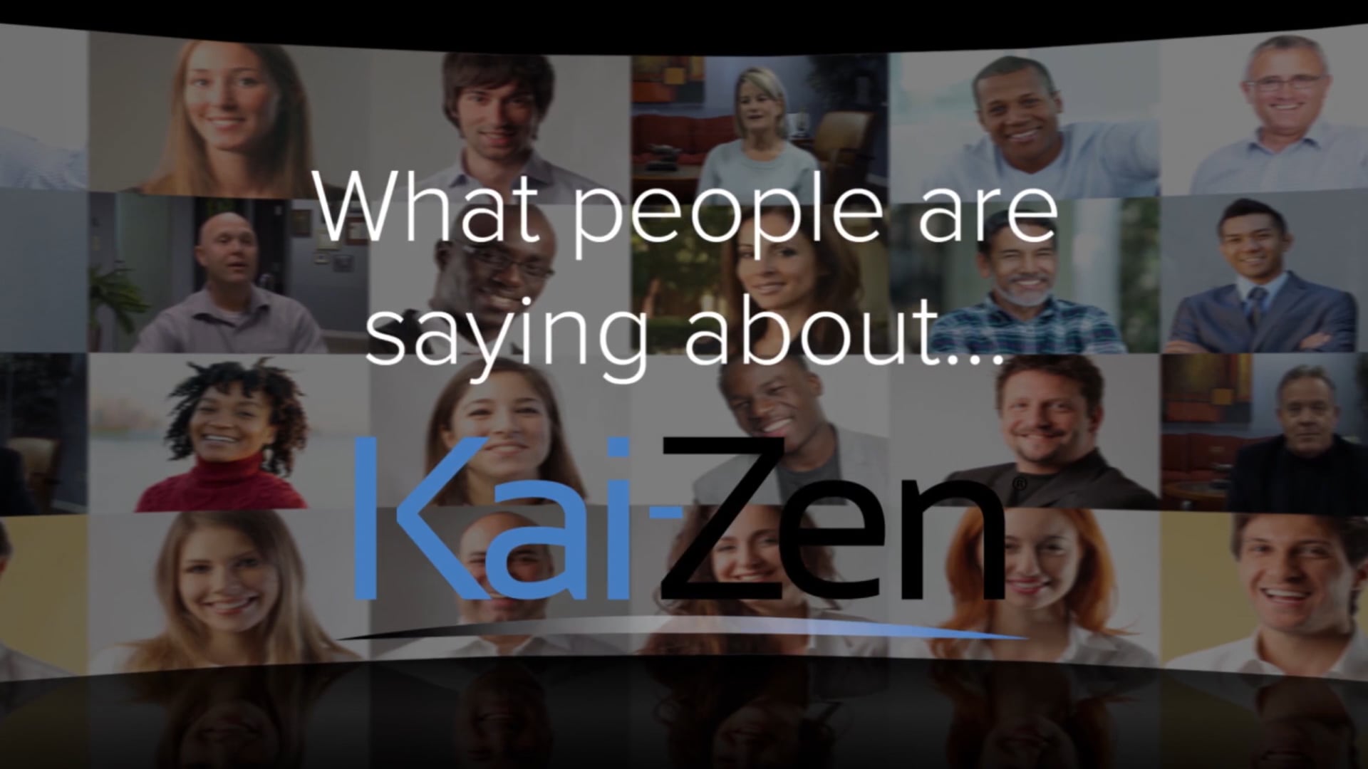 What People Are Saying About Kai-Zen