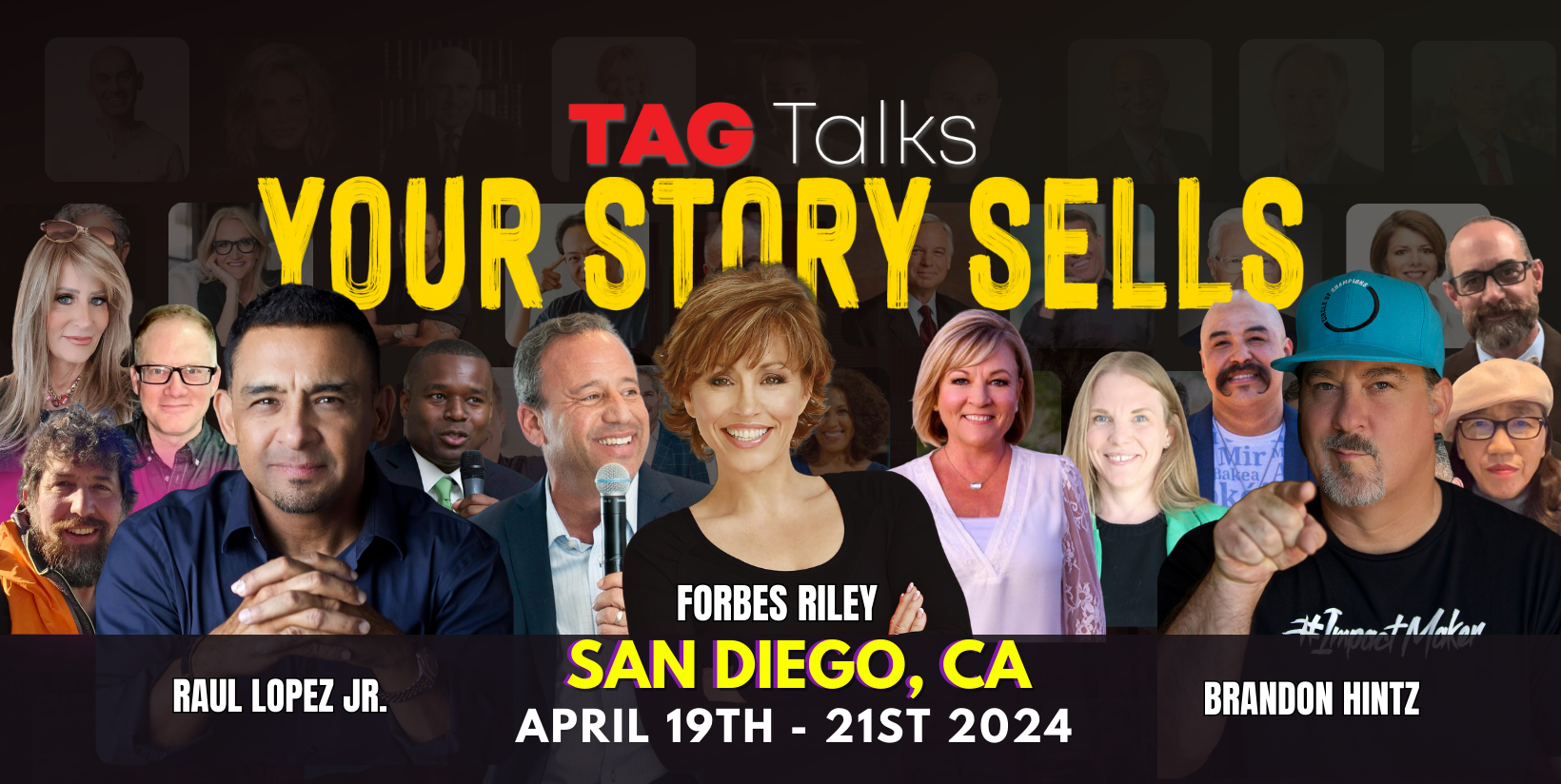 Raul Lopez Jr., Forbes Riley, & Brandon Hintz, TAG TALKS, PRESENTS: YOUR STORY SELLS, LA.