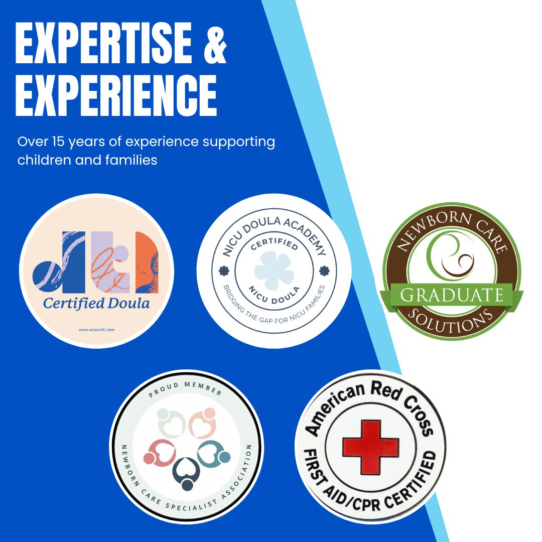 Expertise and Experience - Certified Postpartum and NICU Doula