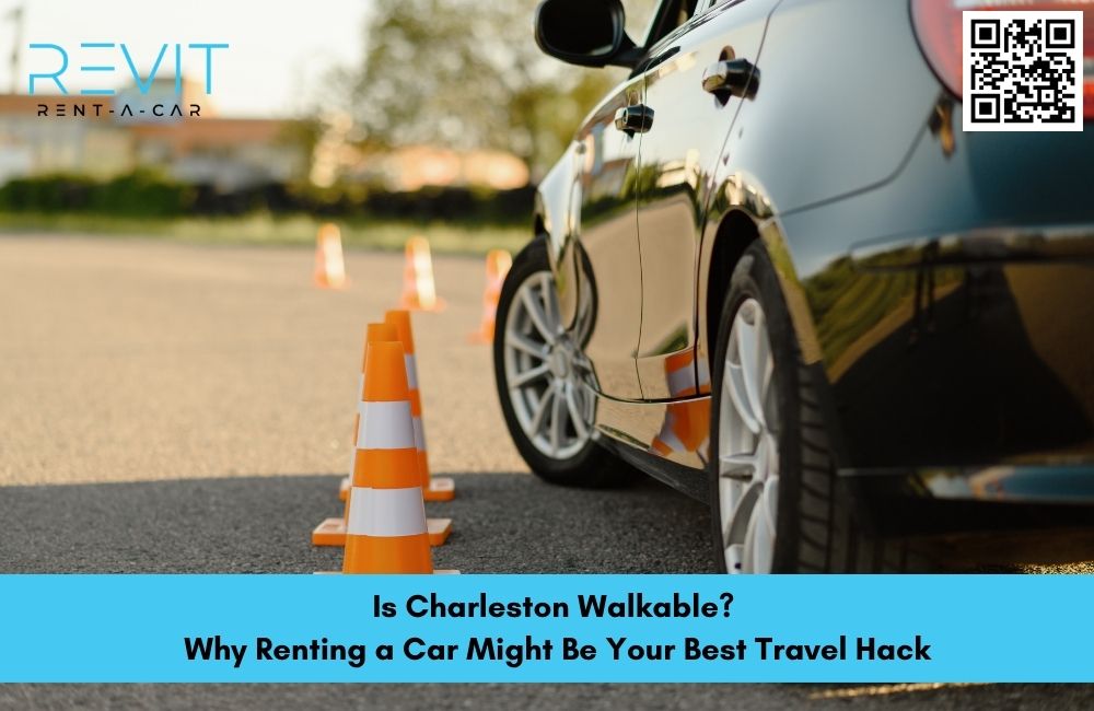 Is Charleston Walkable? Why Renting a Car Might Be Your Best Travel Hack