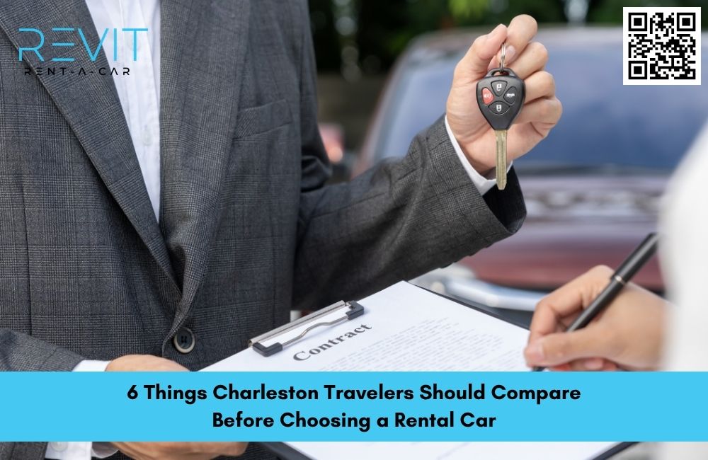 6 Things Charleston Travelers Should Compare Before Choosing a Rental Car