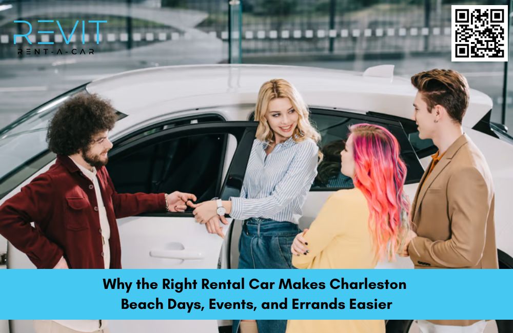 Why the Right Rental Car Makes Charleston Beach Days, Events, and Errands Easier