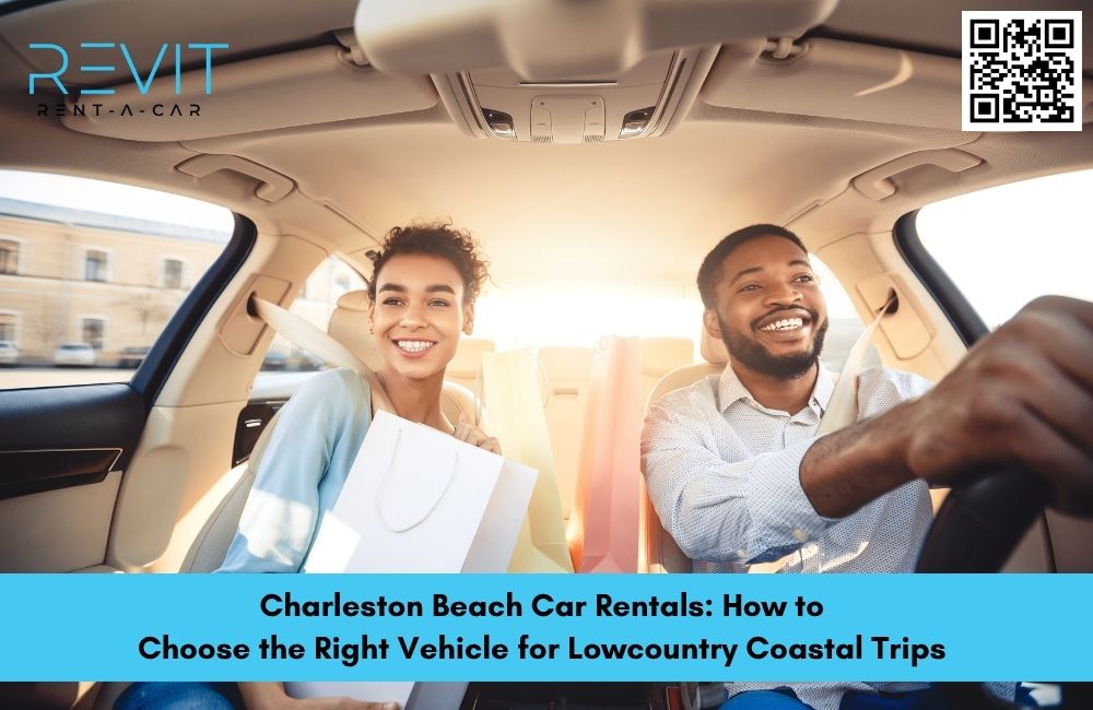 Charleston Beach Car Rentals: How to Choose the Right Vehicle for Lowcountry Coastal Trips