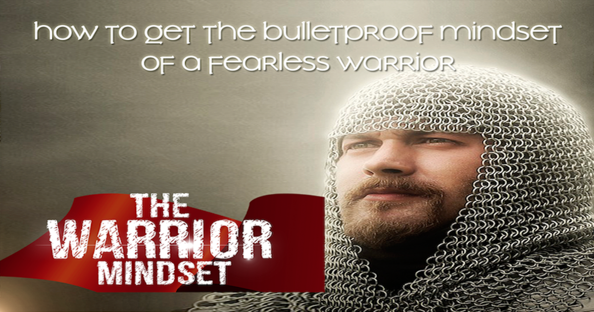 The Warrior Mindset
