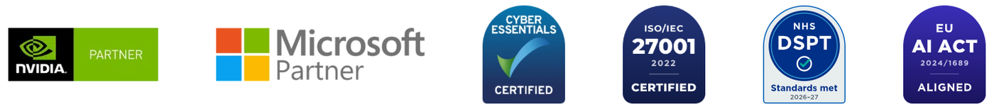 Partner and certification badges: NVIDIA Partner, Microsoft Partner, Cyber Essentials Certified, ISO/IEC 27001 2022 Certified, NHS DSPT Standards met 2026-27, EU AI Act 2024/1689 Aligned