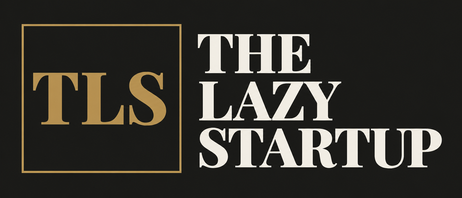 The Lazy Startup