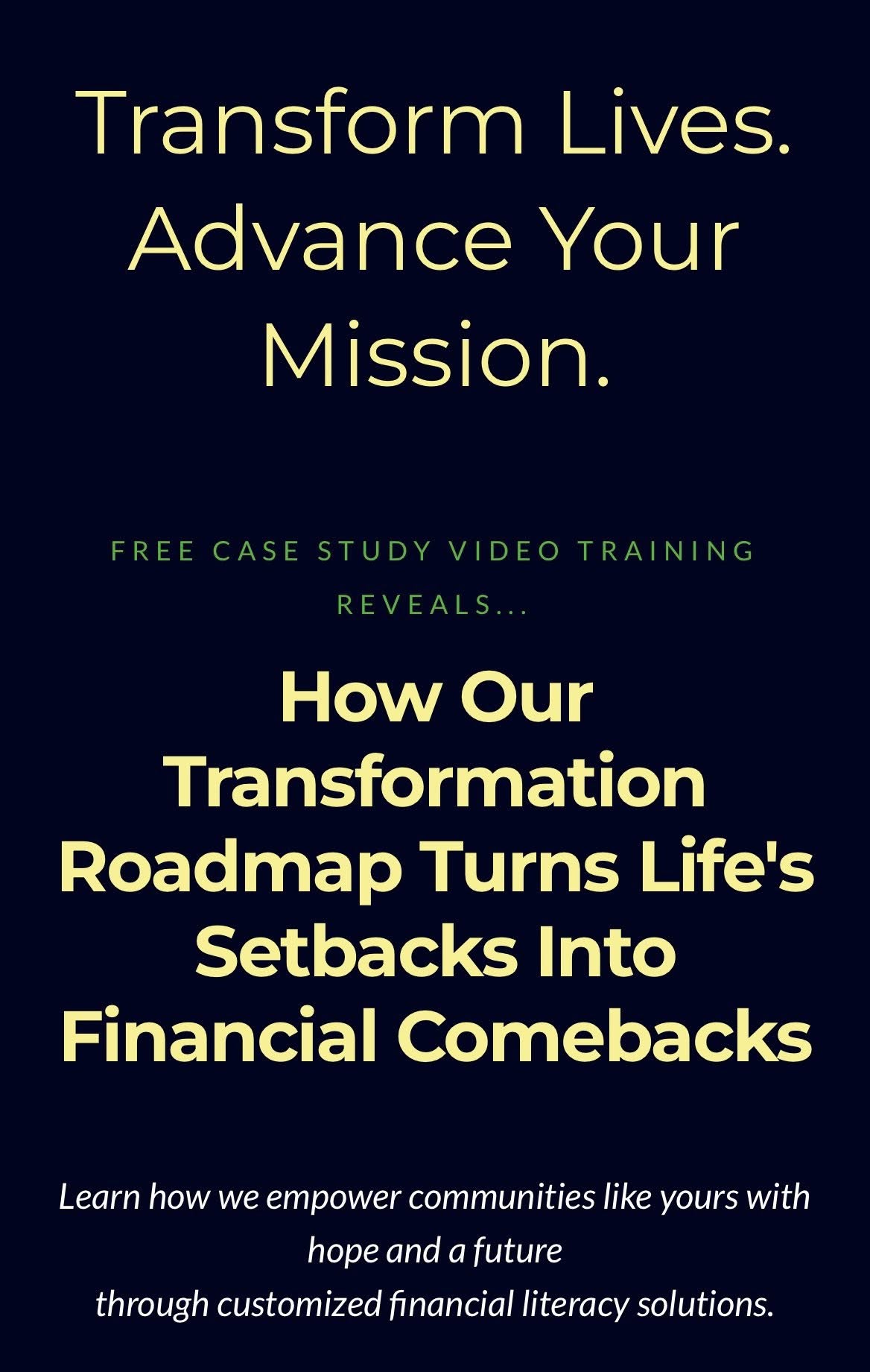 Transform Lives. Advance Your Mission