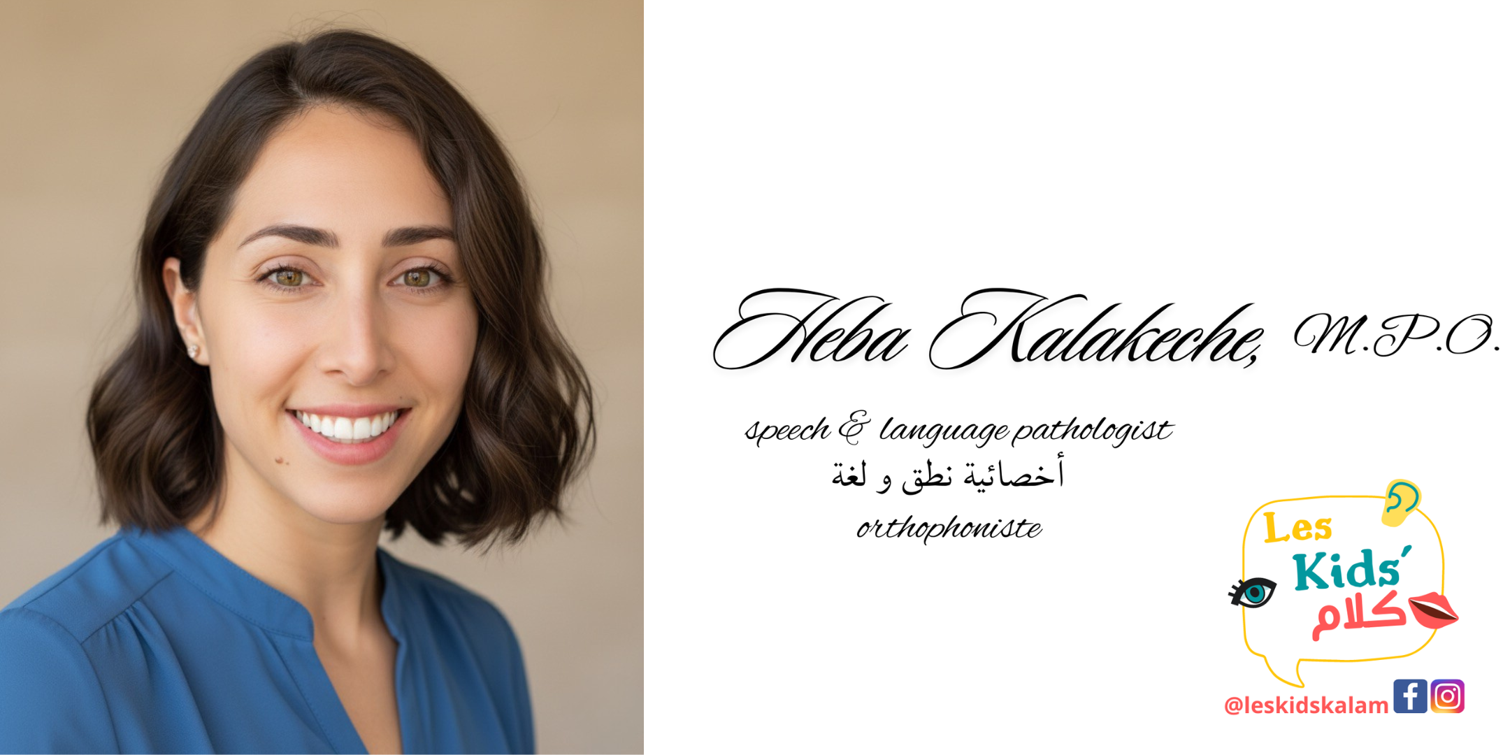 Heba Kalakeche, MPO orthophoniste et signature trilingue