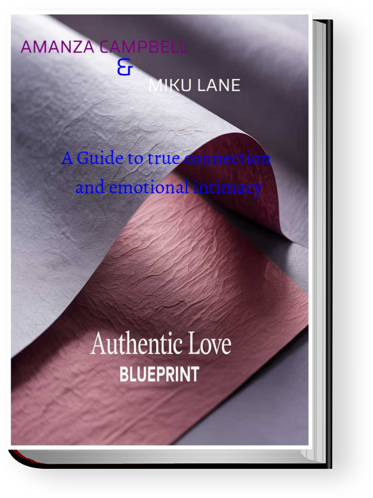 Authentic Love: A Guide to True Connection & Emotional Intimacy