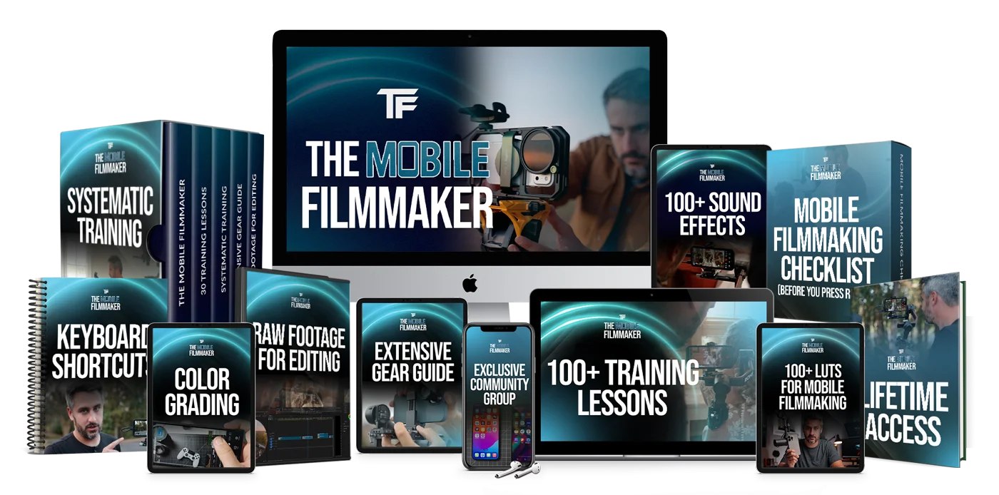 The Mobile Filmmaker course bundle: training lessons, LUTs, sound effects, shortcuts, gear guide and checklist