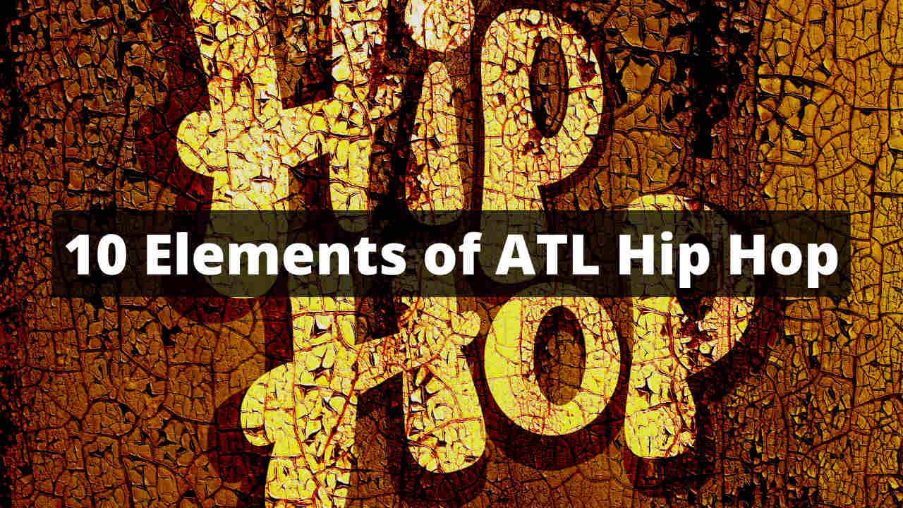 CTA  The Ten Elements of ATL Hip Hop