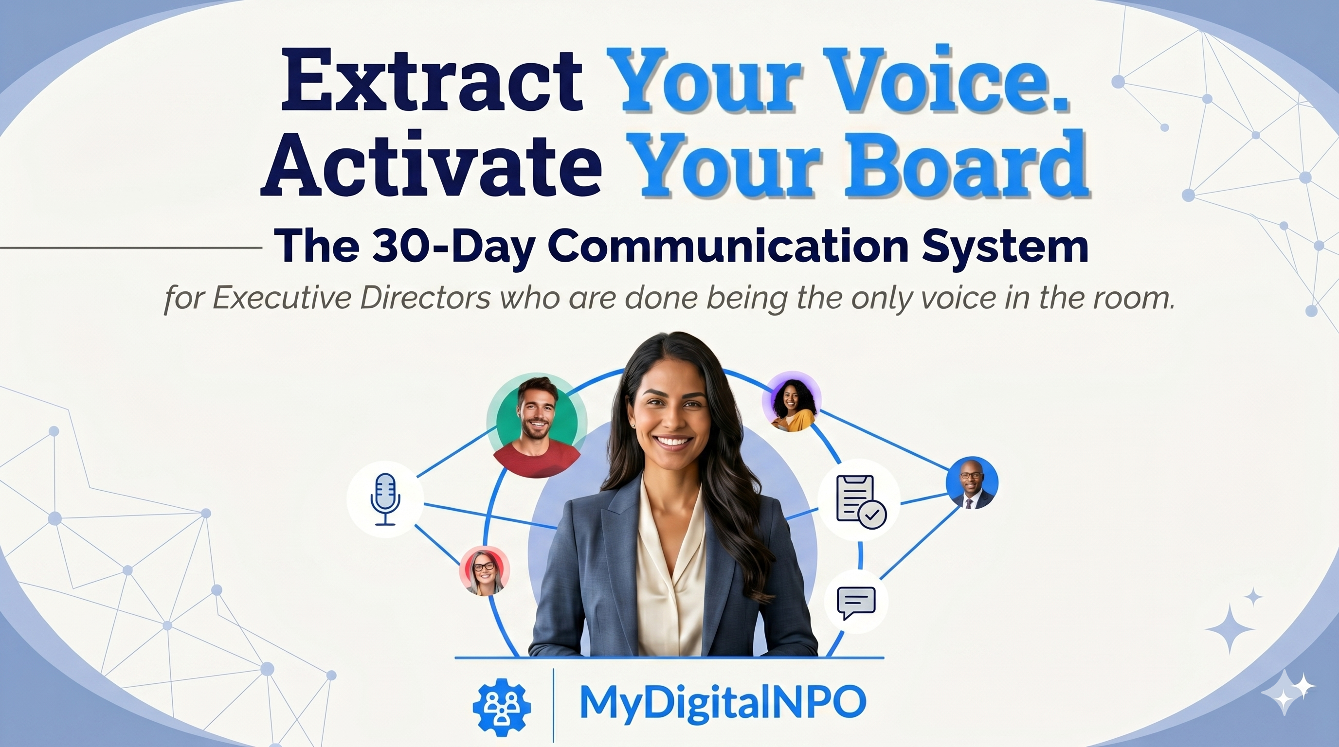 Extract Your Voice. Activate Your Board.