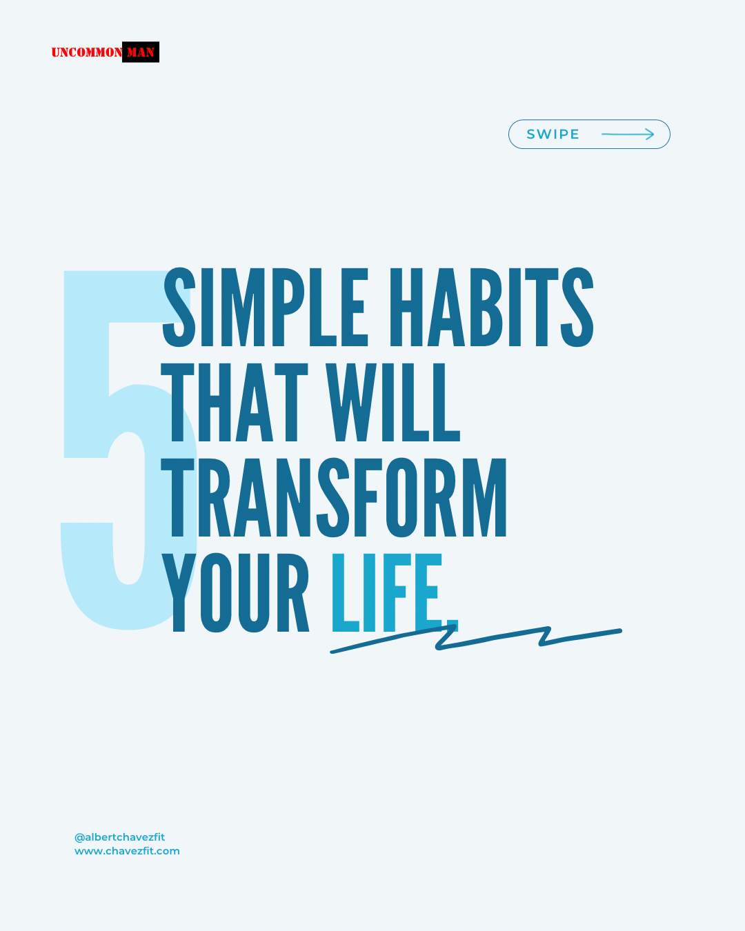 Uncommon Habit Examples UNCOMMON MAN-HABITS