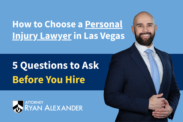 How to Choose a Personal Injury Lawyer in Las Vegas: 5 Questions to Ask Before You Hire