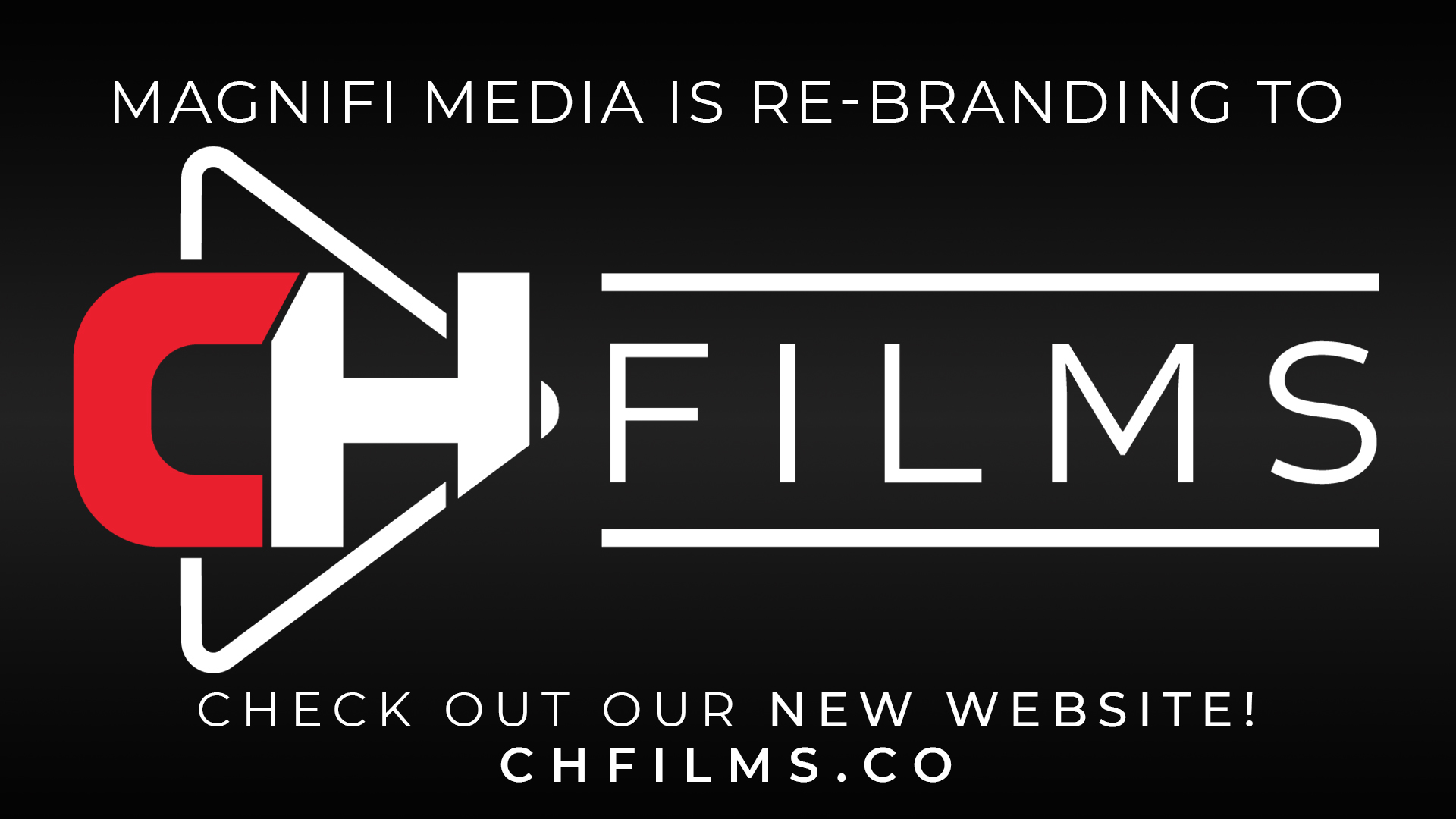 Magnifi Media is re-branding to CH Films
