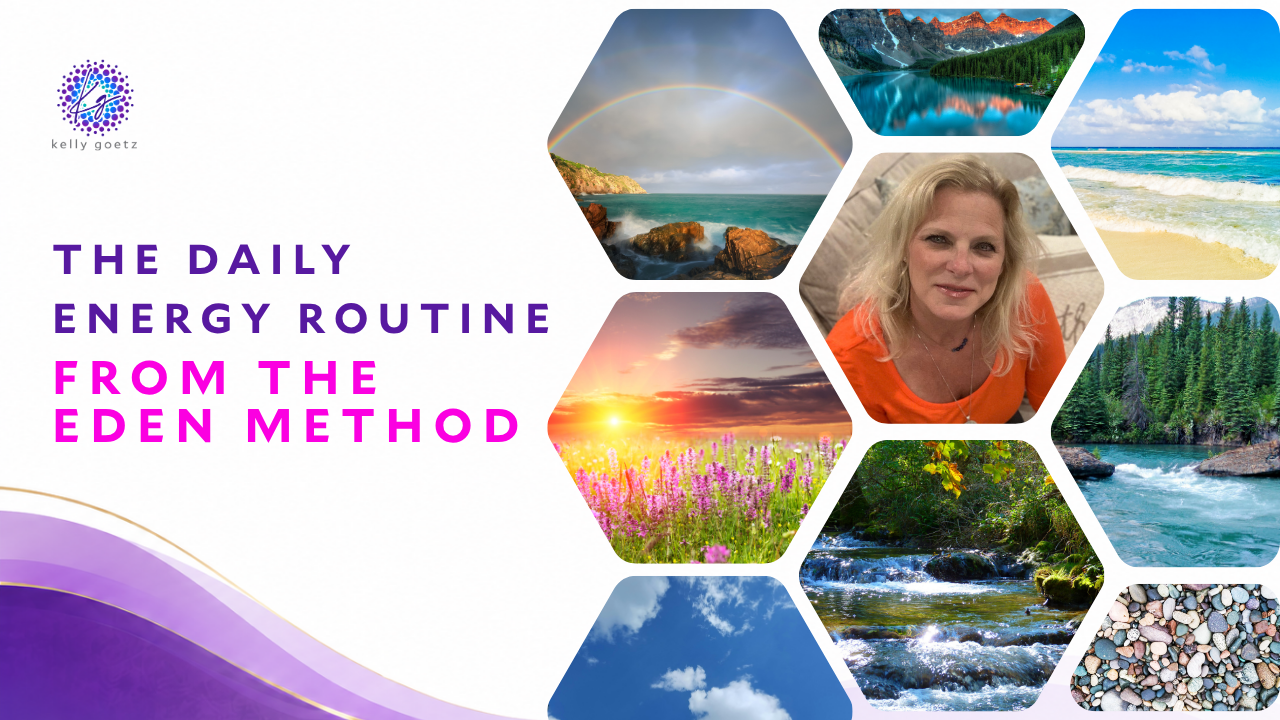 Energy Medicine Daily Energy Routine From Eden Method