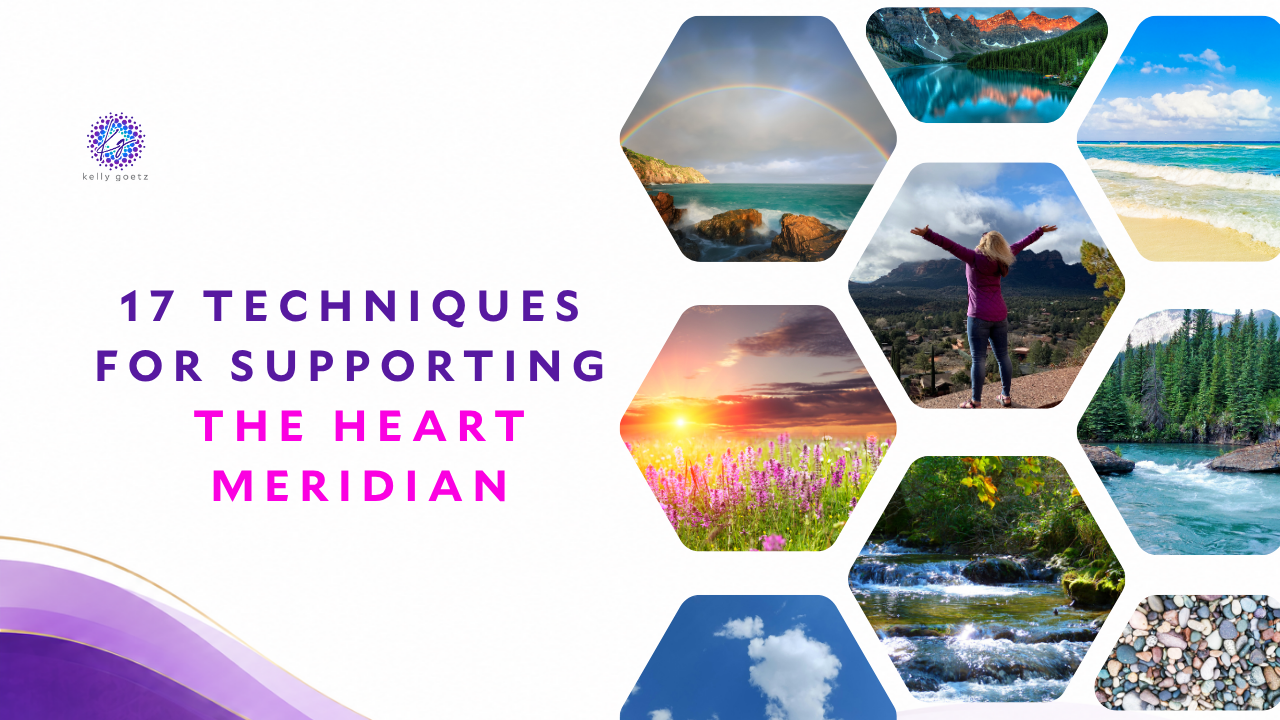17 Techniques for Supporting the Heart Meridian course