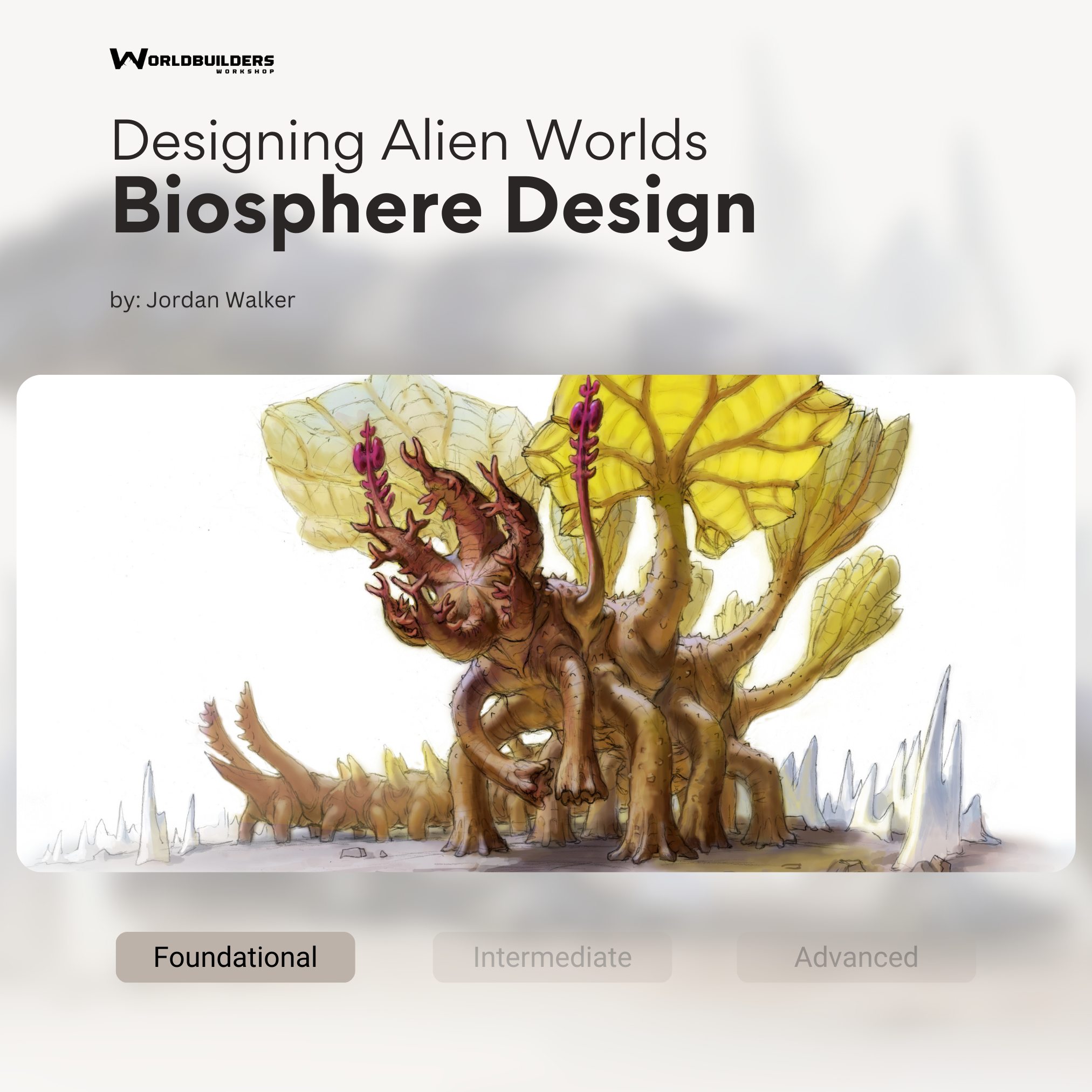 Designing Alien Worlds: Alien Biosphere Design