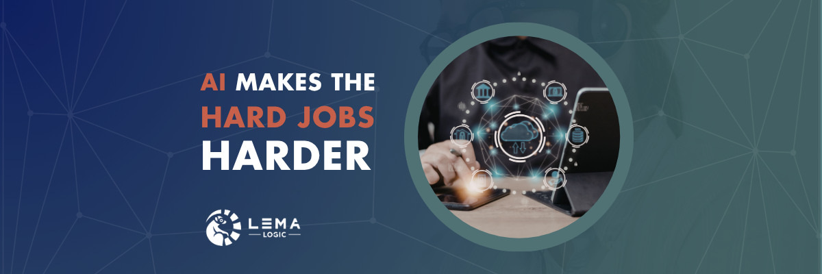 AI Makes the Hard Jobs Harder 