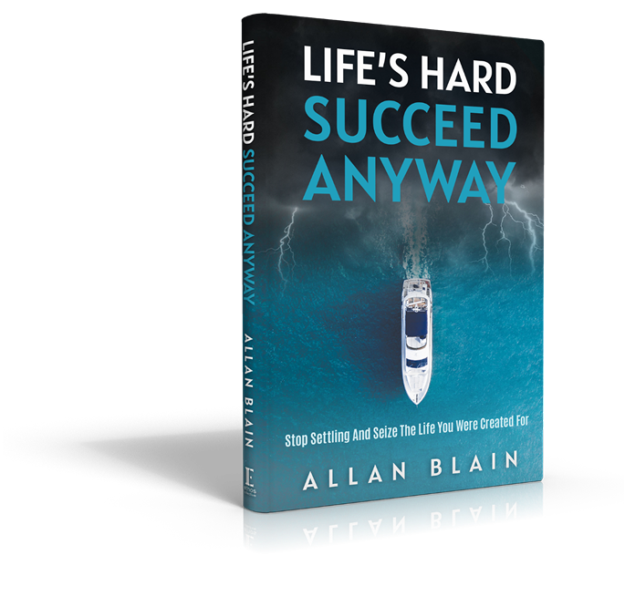 3D book mockup of "Life’s Hard, Succeed Anyway" by Allan Blain showing a boat navigating through stormy waters under lightning, symbolizing perseverance through adversity.