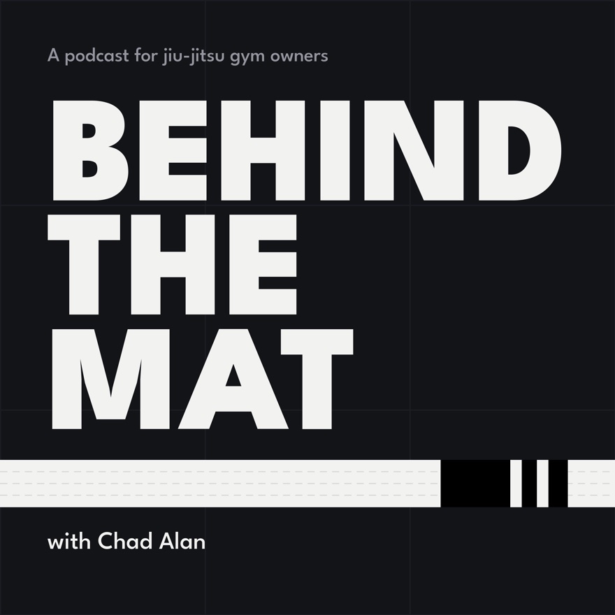 Behind the Mat podcast cover, with Chad Alan