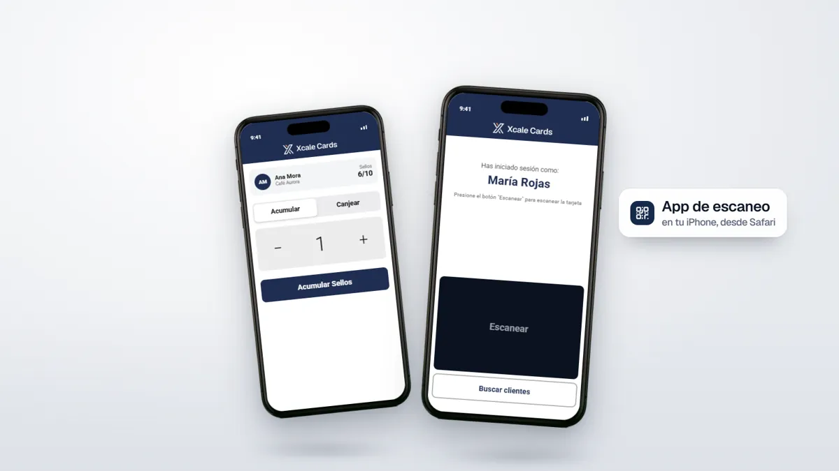 Dos iPhone con la app de escaneo de Xcale Cards: la pantalla de inicio con el botón Escanear y la de un cliente con Acumular, Canjear y el botón Acumular Sellos.