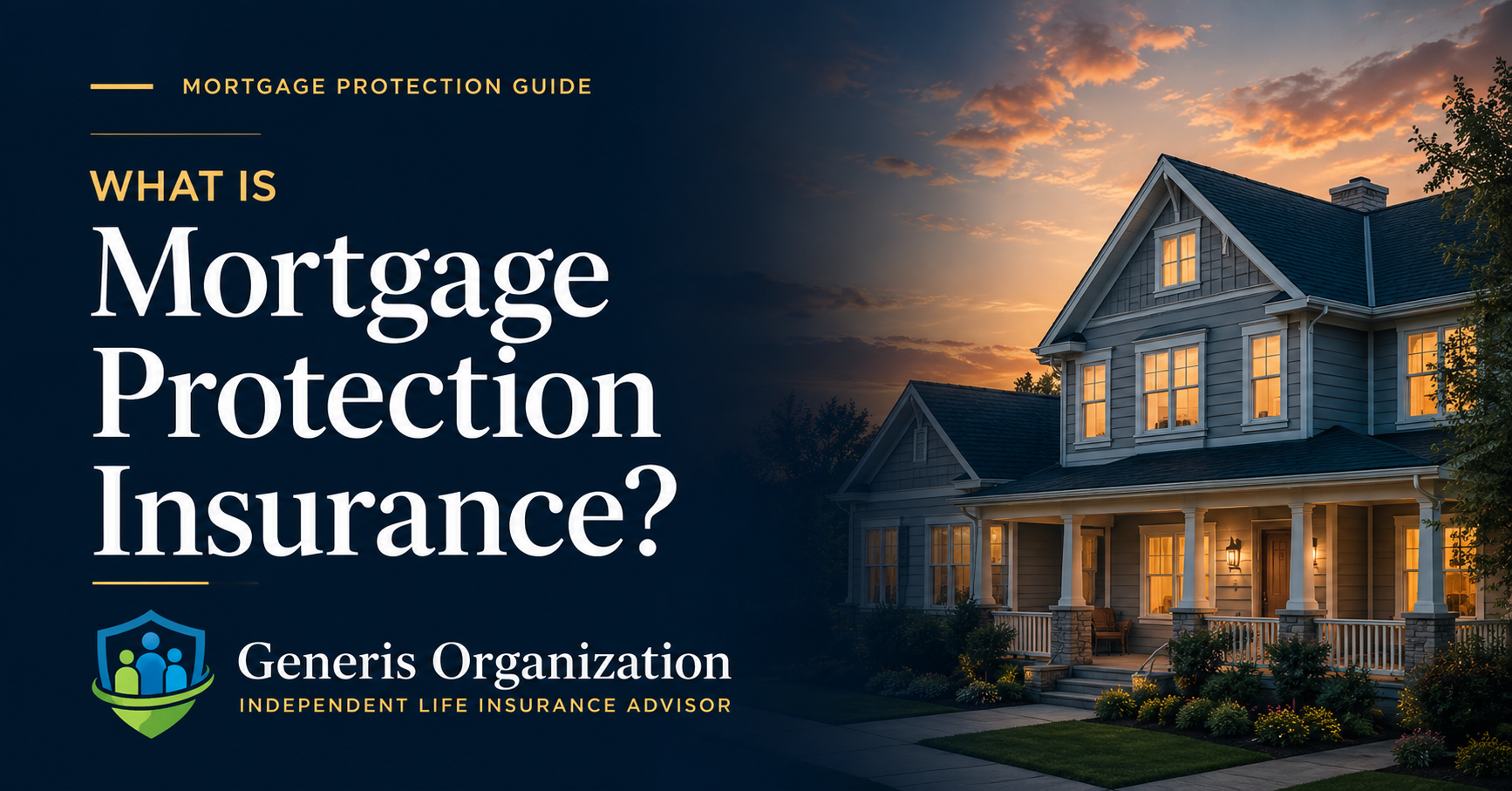 Illustration for What Is Mortgage Protection Insurance?