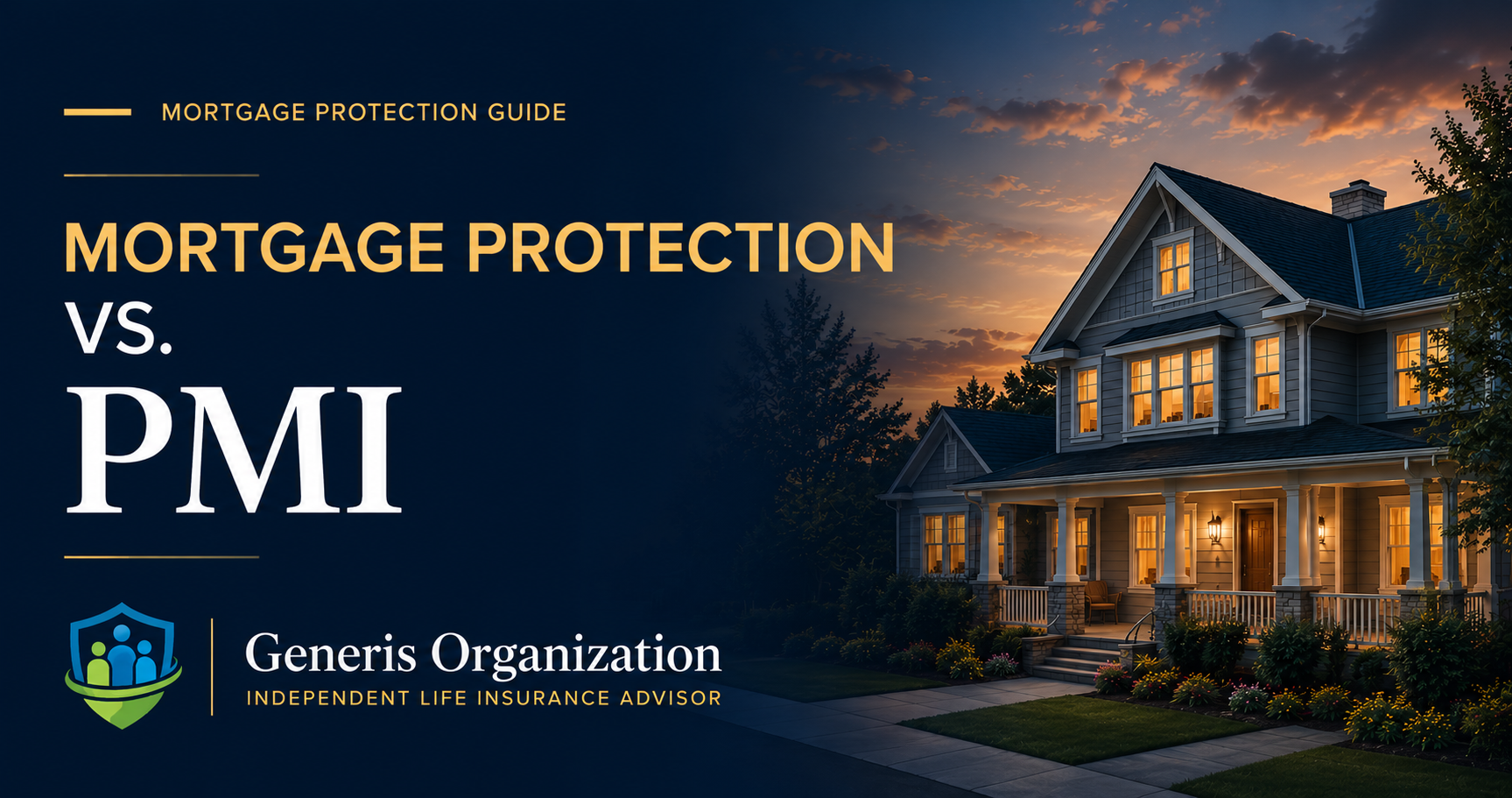 Mortgage Protection vs. PMI educational guide from Generis Organization