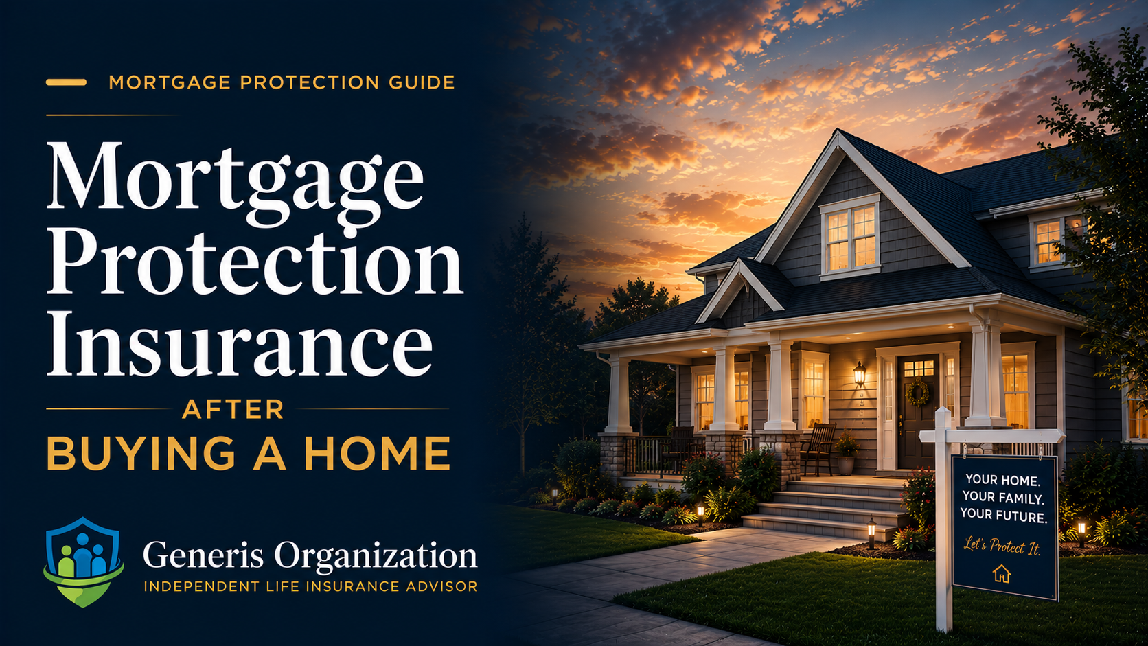 Mortgage Protection Insurance After Buying a Home educational guide from Generis Organization