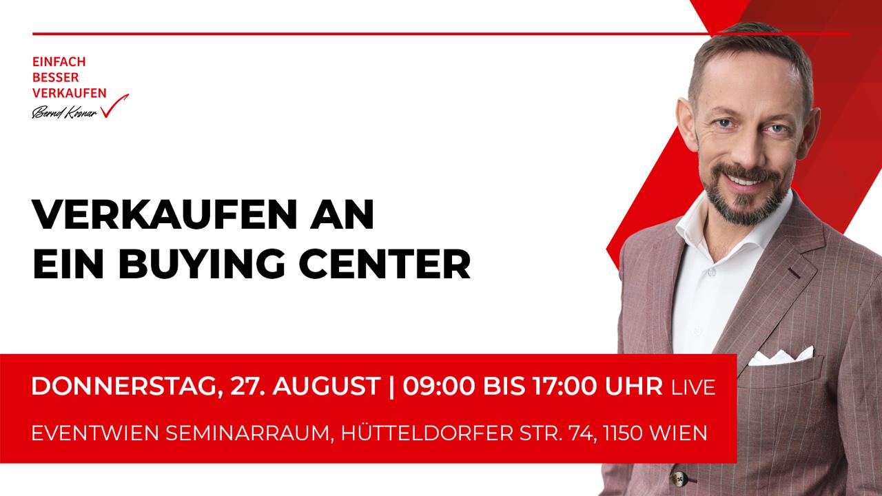 Verkaufen an ein Buying Center, Donnerstag 27. August, 9 bis 17 Uhr, EventWien Seminarraum, 1150 Wien