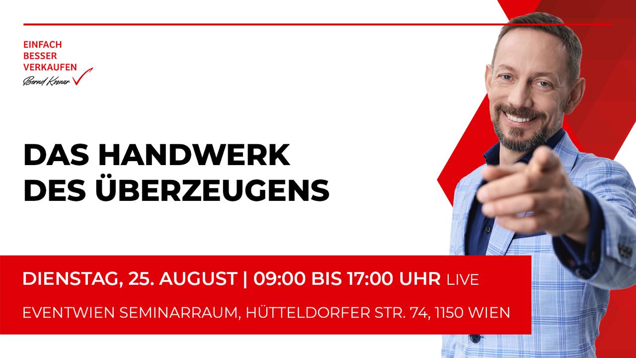Das Handwerk des Überzeugens, Dienstag 25. August, 9 bis 17 Uhr, Wien
