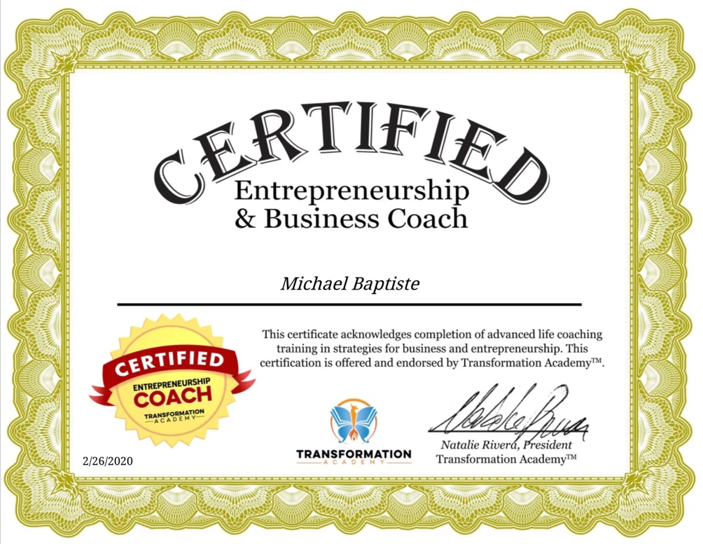 Certified Entrepreneurship and Business Coach certificate issued to Michael Baptiste, dated February 26, 2020