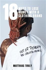 18 Ways to Lose a Clothing Brand