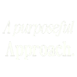 A Purposeful Approach - Tagline