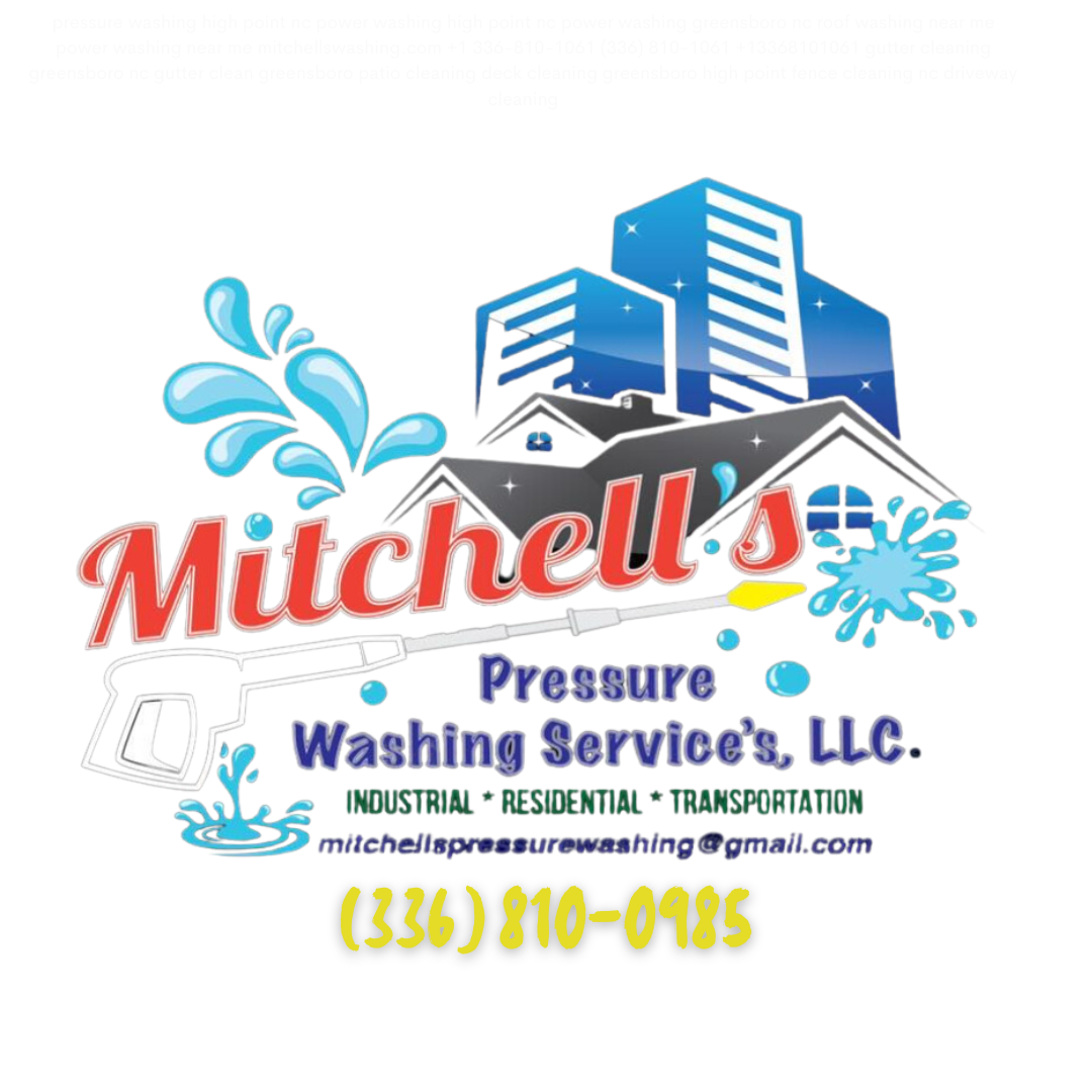Mitchell's Pressure Washing Pressure Washing Greensboro NC