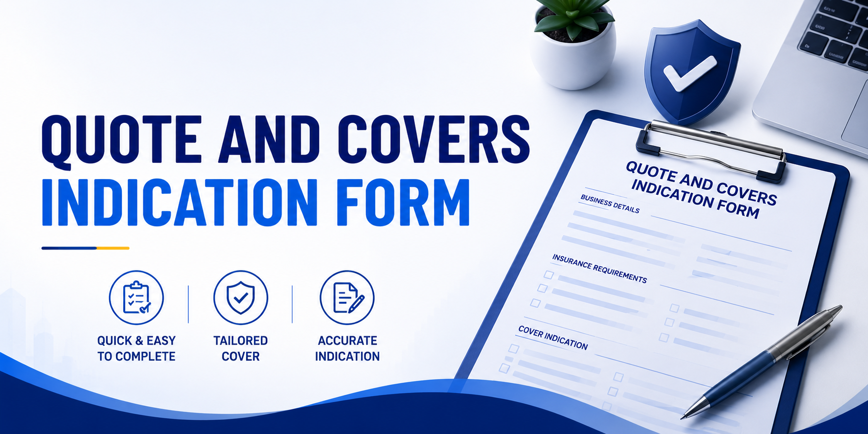 Quote and Covers Indication Form