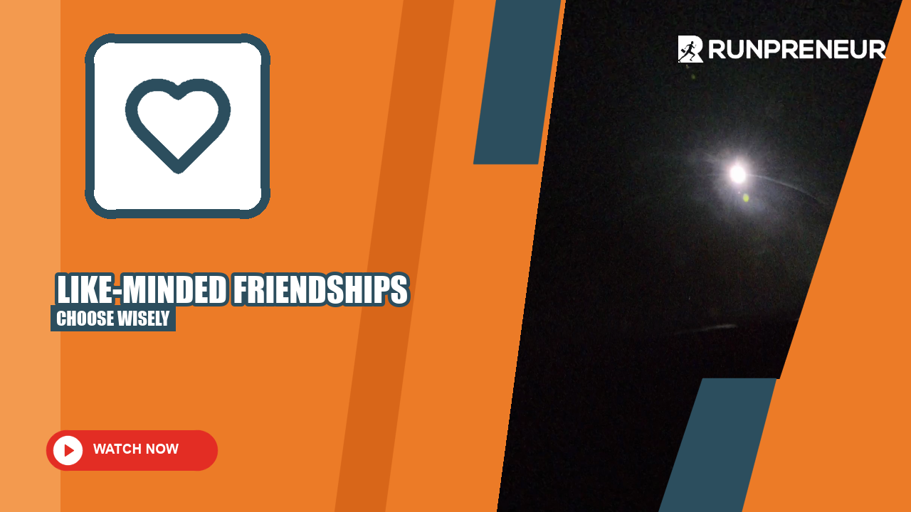 Like-Minded Friendships: Why Who You Run With Matters More Than You Think
