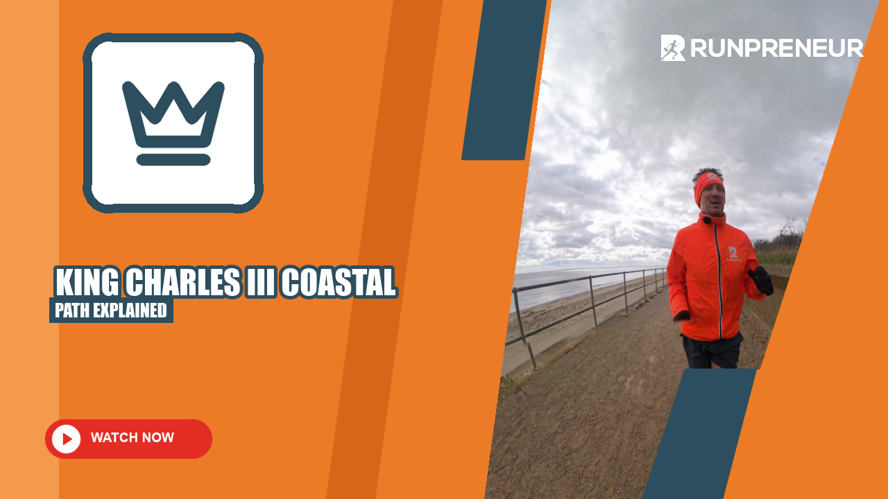 King Charles III English Coastal Path: What Runners and Walkers Should Know