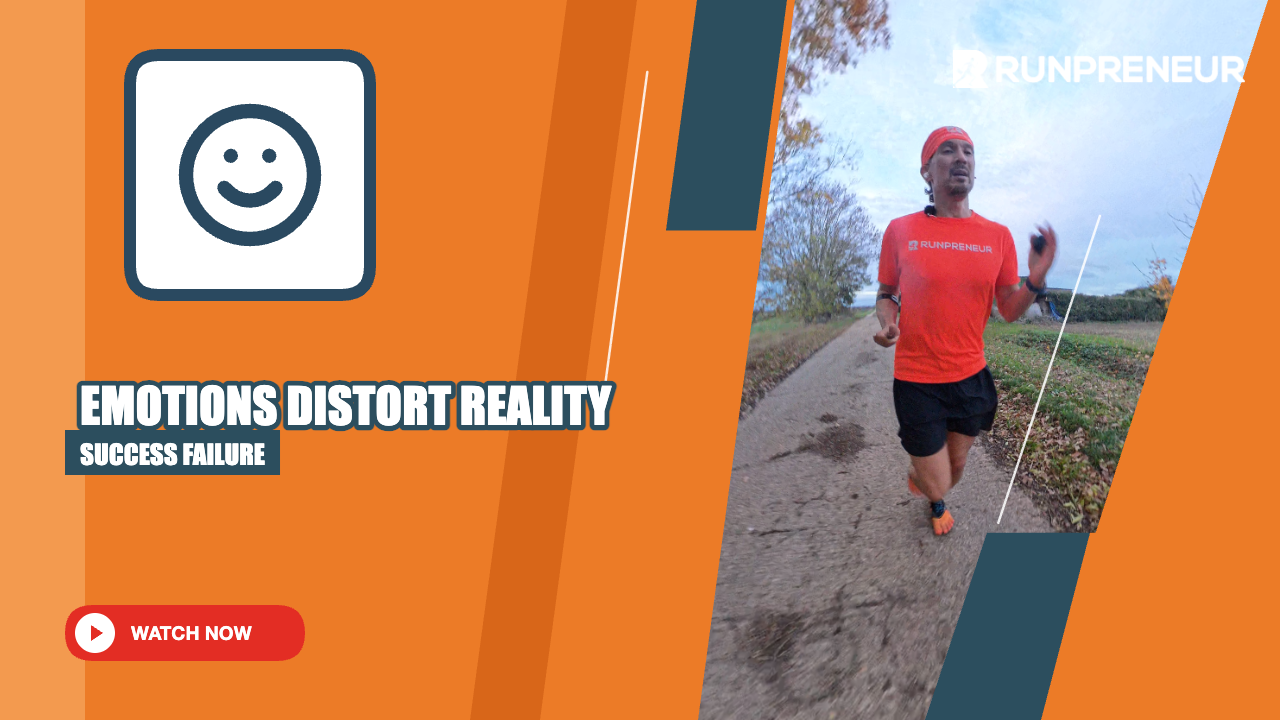 How Emotions Distort Reality - Lessons from 1980 Days of Barefoot Running