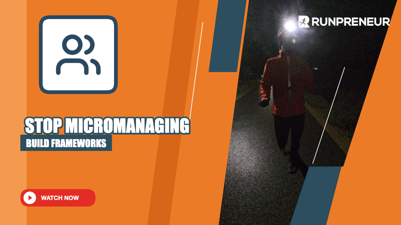 Why Micromanagement Means Your Framework Is Missing — Day 2003 of Running a Lap of the World
