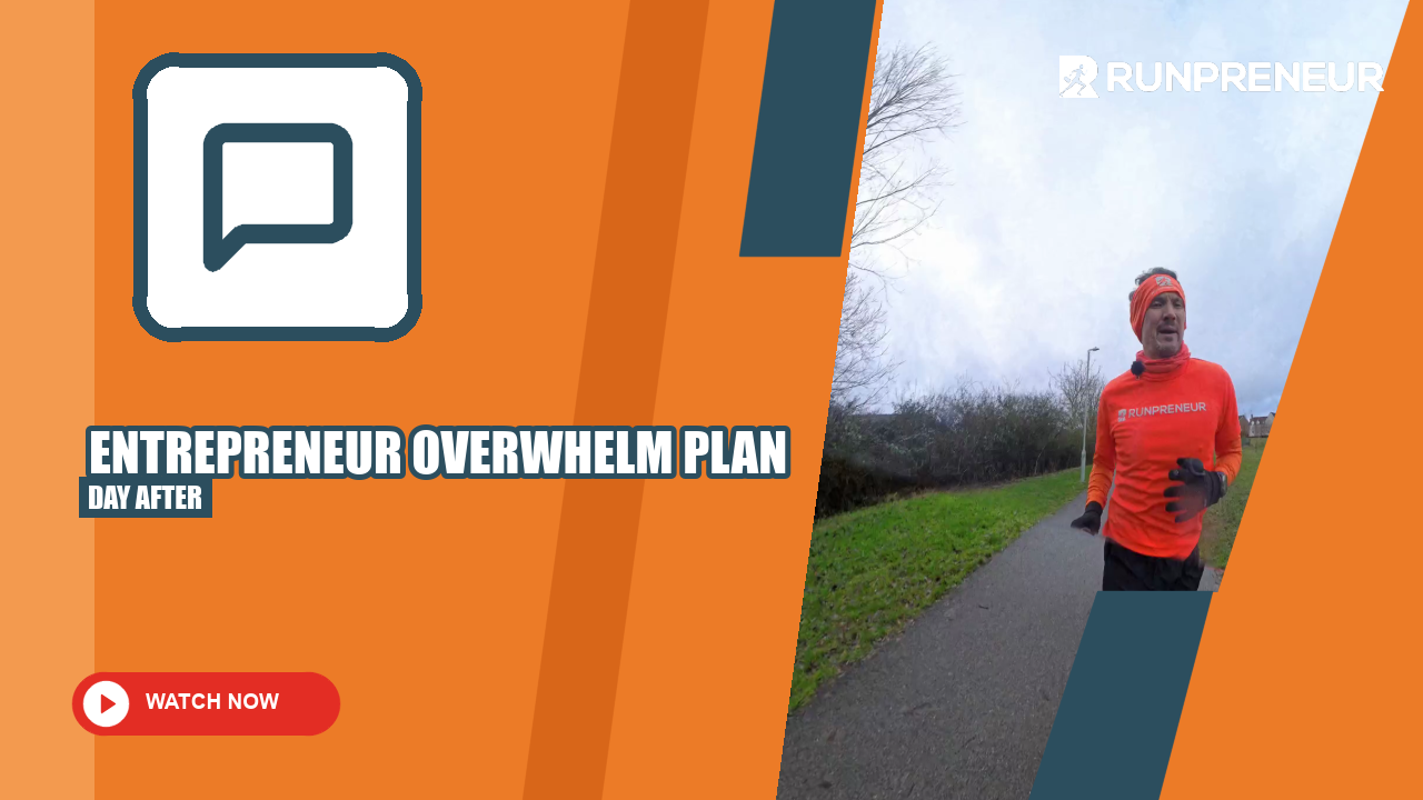 Entrepreneurial Overwhelm: How a Plan Lifted the Weight