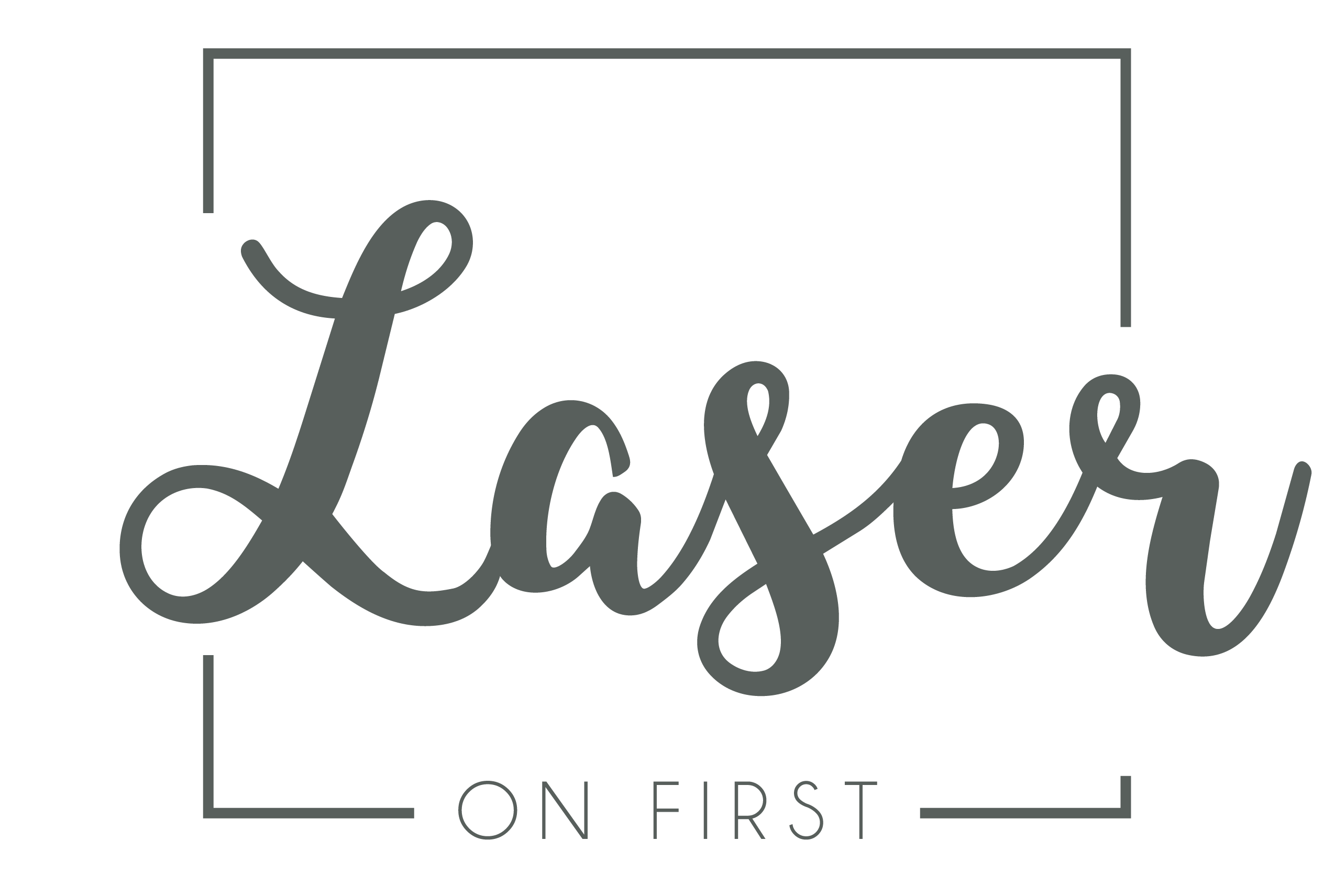 Laser on First